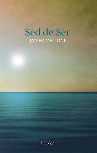 SED DE SER | 9788425432095 | MELLONI RIBAS, JAVIER | Llibres Parcir | Llibreria Parcir | Llibreria online de Manresa | Comprar llibres en català i castellà online