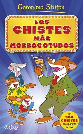 LOS CHISTES MÁS MORROCOTUDOS | 9788497547567 | GERONIMO STILTON | Llibres Parcir | Llibreria Parcir | Llibreria online de Manresa | Comprar llibres en català i castellà online