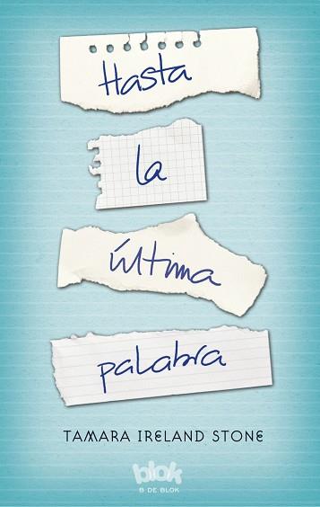 HASTA LA ÚLTIMA PALABRA | 9788416075737 | STONE, TAMARA IRELAND | Llibres Parcir | Librería Parcir | Librería online de Manresa | Comprar libros en catalán y castellano online