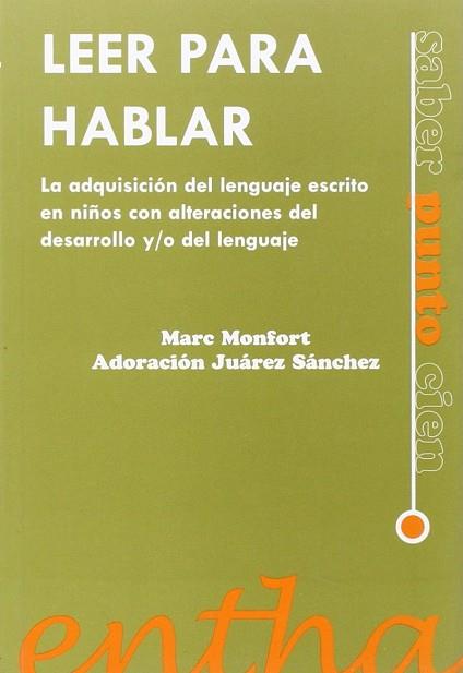 LEER PARA HABLAR | 9788493754037 | MONFORT JUÁREZ, MARC/JUÁREZ SÁNCHEZ, ADORACIÓN | Llibres Parcir | Llibreria Parcir | Llibreria online de Manresa | Comprar llibres en català i castellà online