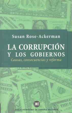 LA CORRUPCION Y LOS GOBIERNOS | 9788432310638 | SUSAN ROSE-ACKERMAN | Llibres Parcir | Llibreria Parcir | Llibreria online de Manresa | Comprar llibres en català i castellà online