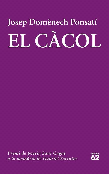 EL CÀCOL | 9788429774320 | JOSEP DOMÈNECH PONSATI | Llibres Parcir | Llibreria Parcir | Llibreria online de Manresa | Comprar llibres en català i castellà online