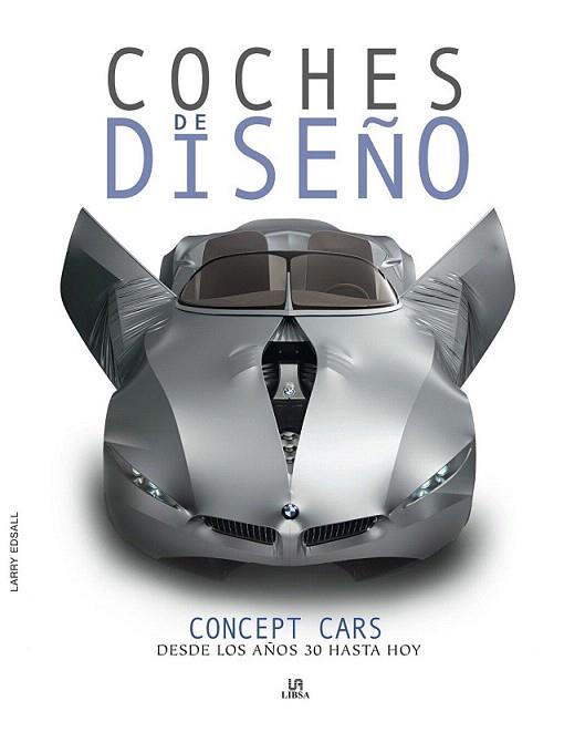 COCHES DE DISEÐO | 9788466221863 | EDSALL LARRY | Llibres Parcir | Llibreria Parcir | Llibreria online de Manresa | Comprar llibres en català i castellà online