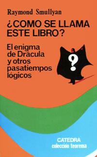 COMO SE LLAMA ESTE LIBRO | 9788437602974 | SMULLYAN | Llibres Parcir | Llibreria Parcir | Llibreria online de Manresa | Comprar llibres en català i castellà online