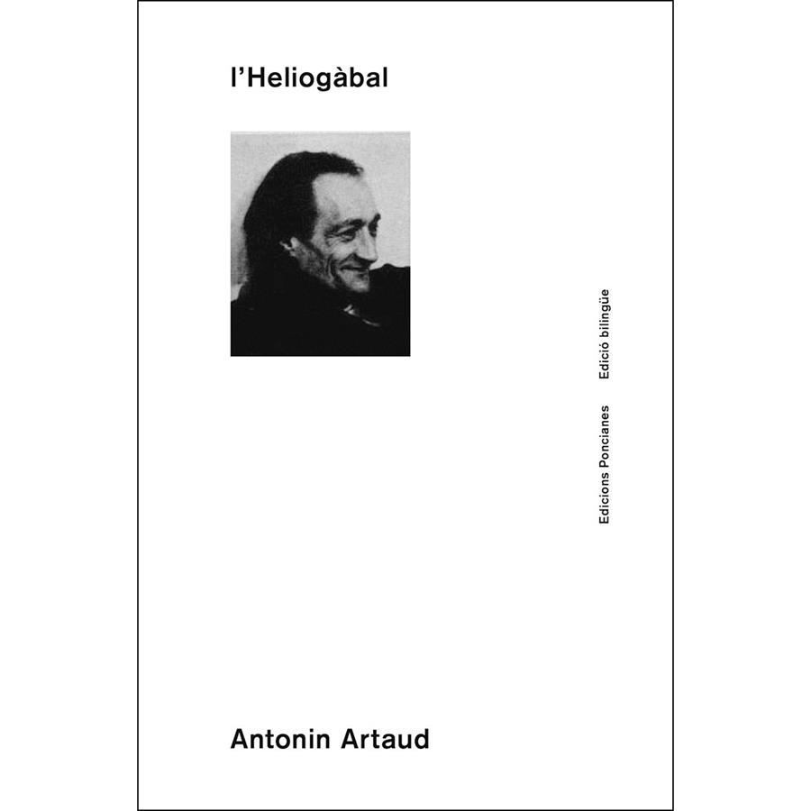 HELIOGÀBAL O L'ANARQUISTA CORONAT | 9788472267985 | ARTAUD, ANTONIN | Llibres Parcir | Llibreria Parcir | Llibreria online de Manresa | Comprar llibres en català i castellà online