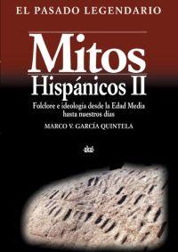 MITOS HISPANICOS II folclore e ideologia desde Edad Media | 9788446016441 | MARCO V GARCIA QUINTELA | Llibres Parcir | Llibreria Parcir | Llibreria online de Manresa | Comprar llibres en català i castellà online