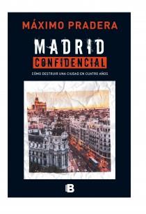 MADRID CONFIDENCIAL | 9788466655170 | PRADERA, MÁXIMO | Llibres Parcir | Llibreria Parcir | Llibreria online de Manresa | Comprar llibres en català i castellà online