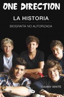 ONE DIRECTION. LA HISTORIA | 9788498728880 | WHITE, DANNY | Llibres Parcir | Llibreria Parcir | Llibreria online de Manresa | Comprar llibres en català i castellà online