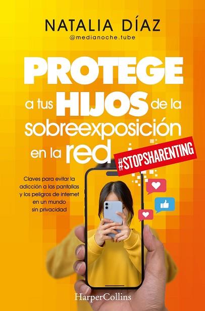 PROTEGE A TUS HIJOS DE LA SOBREEXPOSICIÓN EN LA RED | 9788410640610 | DÍAZ, NATALIA | Llibres Parcir | Llibreria Parcir | Llibreria online de Manresa | Comprar llibres en català i castellà online