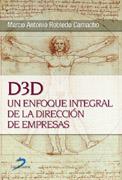 D3D UN ENFOQUE INTEGRAL DE LA DIRECCION DE EMPRESAS | 9788479786632 | MARCO ANTONIO ROBLEDO CAMACHO | Llibres Parcir | Llibreria Parcir | Llibreria online de Manresa | Comprar llibres en català i castellà online