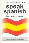 SPEAK SPANISH IN TWO WEEKS | 9788496865280 | VV AA | Llibres Parcir | Llibreria Parcir | Llibreria online de Manresa | Comprar llibres en català i castellà online