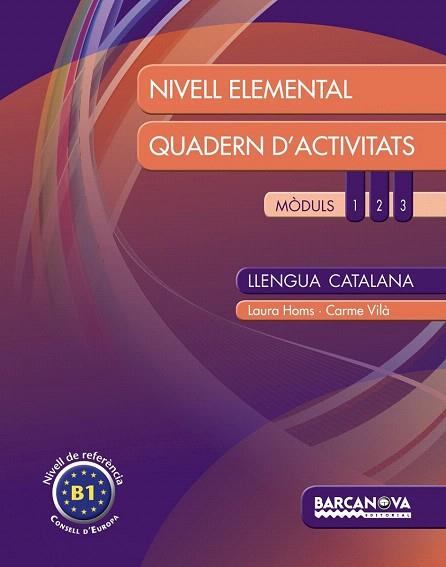 LLENGUA CATALANA. NIVELL ELEMENTAL. QUADERN D ' ACTIVITATS | 9788448932312 | HOMS, LAURA/VILÀ, CARME | Llibres Parcir | Llibreria Parcir | Llibreria online de Manresa | Comprar llibres en català i castellà online