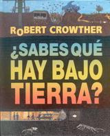 SABES QUE HAY BAJO TIERRA | 9788434860711 | ROBERT CROWTHER | Llibres Parcir | Llibreria Parcir | Llibreria online de Manresa | Comprar llibres en català i castellà online