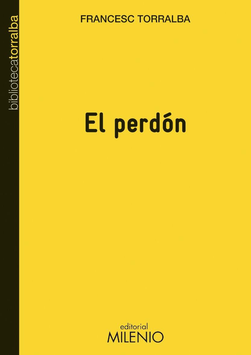 EL PERDON | 9788497433785 | TORRALBA FRANCESC | Llibres Parcir | Llibreria Parcir | Llibreria online de Manresa | Comprar llibres en català i castellà online