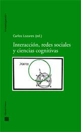 INTERACCIÓN, REDES SOCIALES Y CIENCIAS COGNITIVAS . | 9788498362565 | LOZARES COLINA, CARLOS | Llibres Parcir | Llibreria Parcir | Llibreria online de Manresa | Comprar llibres en català i castellà online