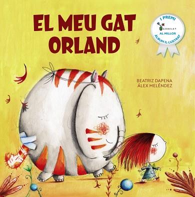 EL MEU GAT ORLAND | 9788413493855 | MELÉNDEZ, ÁLEX/DAPENA, BEATRIZ | Llibres Parcir | Librería Parcir | Librería online de Manresa | Comprar libros en catalán y castellano online