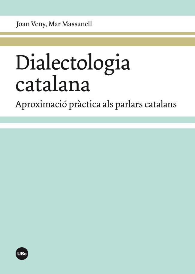 DIALECTOLOGIA CATALANA. APROXIMACIO PRACTICA ALS PARLARS CATALANS | 9788447542017 | VENY CLAR, JOAN/MASSANELL MESSALLES, MAR | Llibres Parcir | Llibreria Parcir | Llibreria online de Manresa | Comprar llibres en català i castellà online