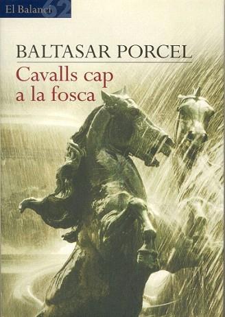 CAVALLS CAP A LA FOSCA labutxaca | 9788496863040 | BALTASAR PORCEL | Llibres Parcir | Librería Parcir | Librería online de Manresa | Comprar libros en catalán y castellano online