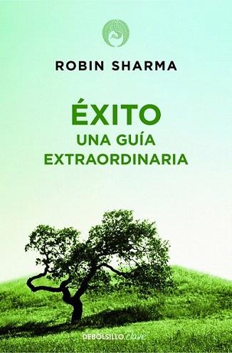 EXITO UNA GUIA EXTRAORDINARIA | 9788499086187 | ROBIN SHARMA | Llibres Parcir | Llibreria Parcir | Llibreria online de Manresa | Comprar llibres en català i castellà online