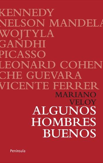 ALGUNOS HOMBRES BUENOS | 9788499420851 | MARIO VELOY | Llibres Parcir | Llibreria Parcir | Llibreria online de Manresa | Comprar llibres en català i castellà online