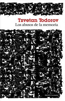 LOS ABUSOS DE LA MEMORIA | 9788449328619 | TZVETAN TODOROV | Llibres Parcir | Llibreria Parcir | Llibreria online de Manresa | Comprar llibres en català i castellà online