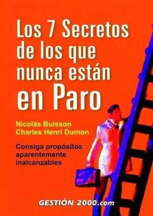 LOS 7 SECRETOS DE LOS QUE NUNCA ESTAN EN PARO | 9788480889964 | BUISSON | Llibres Parcir | Llibreria Parcir | Llibreria online de Manresa | Comprar llibres en català i castellà online