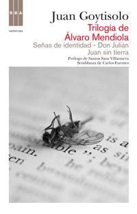 TRILOGIA DE ALVARO MENDIOLA | 9788490061534 | GOYTISOLO JUAN | Llibres Parcir | Llibreria Parcir | Llibreria online de Manresa | Comprar llibres en català i castellà online