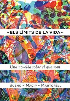 ELS LÍMITS DE LA VIDA | 9788424649616 | BUENO I TORRENS, DAVID/MACIP I MARESMA, SALVADOR/MARTORELL SABATÉ, EDUARD | Llibres Parcir | Llibreria Parcir | Llibreria online de Manresa | Comprar llibres en català i castellà online