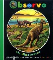 DINOSAURES  OBSERVO | 9788482868295 | MON MERAVELLOS | Llibres Parcir | Llibreria Parcir | Llibreria online de Manresa | Comprar llibres en català i castellà online