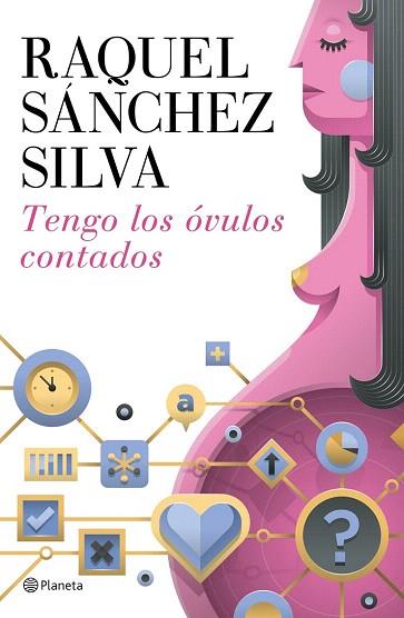 TENGO LOS ÓVULOS CONTADOS | 9788408142911 | RAQUEL SÁNCHEZ SILVA | Llibres Parcir | Llibreria Parcir | Llibreria online de Manresa | Comprar llibres en català i castellà online