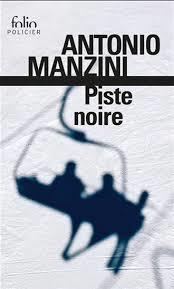 PISTE NOIRE | 9782070467532 | MANZINI ANTONIO | Llibres Parcir | Llibreria Parcir | Llibreria online de Manresa | Comprar llibres en català i castellà online