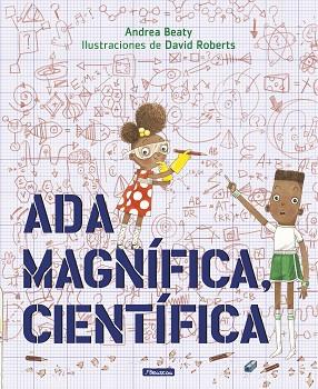 ADA MAGNÍFICA, CIENTÍFICA | 9788448849665 | BEATY, ANDREA/ROBERTS, DAVID | Llibres Parcir | Llibreria Parcir | Llibreria online de Manresa | Comprar llibres en català i castellà online