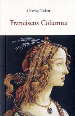 FRANCISCUS COLUMNA | 9788497167345 | NODIER, CHARLES | Llibres Parcir | Llibreria Parcir | Llibreria online de Manresa | Comprar llibres en català i castellà online