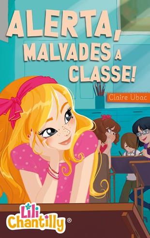 LILI CHANTILLY 2 : ALERTA, MALVADES A CLASSE! | 9788424650827 | UBAC, CLAIRE | Llibres Parcir | Llibreria Parcir | Llibreria online de Manresa | Comprar llibres en català i castellà online