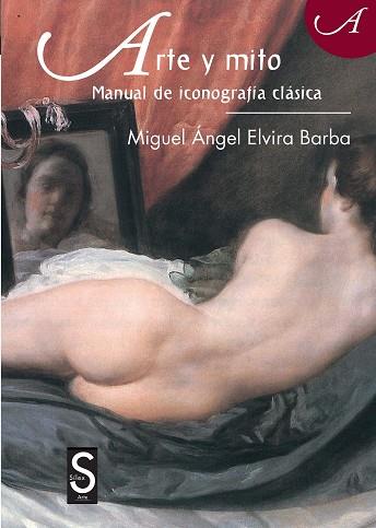 ARTE Y MITO | 9788477378464 | ELVIRA BARBA, MIGUEL ÁNGEL | Llibres Parcir | Llibreria Parcir | Llibreria online de Manresa | Comprar llibres en català i castellà online