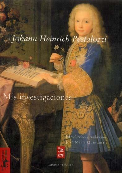 MIS INVESTIGACIONES | 9788477746546 | HEINRICH PESTALOZZI | Llibres Parcir | Llibreria Parcir | Llibreria online de Manresa | Comprar llibres en català i castellà online