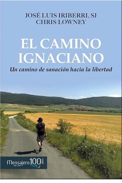 EL CAMINO IGNACIANO | 9788427137257 | IRIBERRI DÍAZ, JOSE LUIS / LOWNEY, CHRIS | Llibres Parcir | Llibreria Parcir | Llibreria online de Manresa | Comprar llibres en català i castellà online