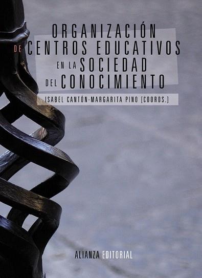 ORGANIZACIÓN DE CENTROS EDUCATIVOS EN LA SOCIEDAD DEL CONOCIMIENTO | 9788420684697 | CANTÓN MAYO, ISABEL/PINO JUSTE, MARGARITA | Llibres Parcir | Llibreria Parcir | Llibreria online de Manresa | Comprar llibres en català i castellà online