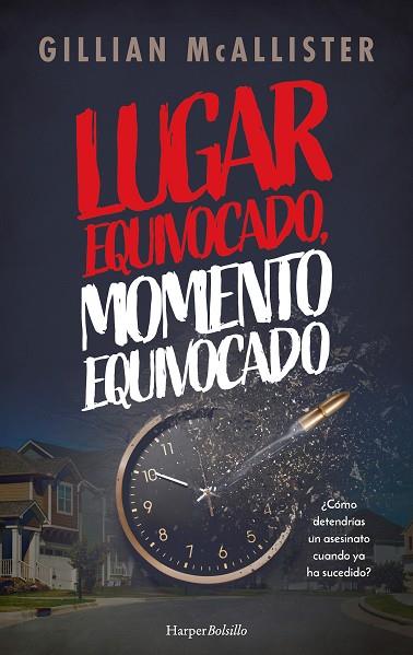 LUGAR EQUIVOCADO, MOMENTO EQUIVOCADO | 9788419809476 | MCALLISTER, GILLIAN | Llibres Parcir | Llibreria Parcir | Llibreria online de Manresa | Comprar llibres en català i castellà online