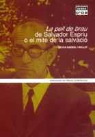 LA PELL DE BRAU DE SALVADOR ESPRIU O MITE DE SALVACIO | 9788484154624 | GASSOL OLIVIA | Llibres Parcir | Llibreria Parcir | Llibreria online de Manresa | Comprar llibres en català i castellà online