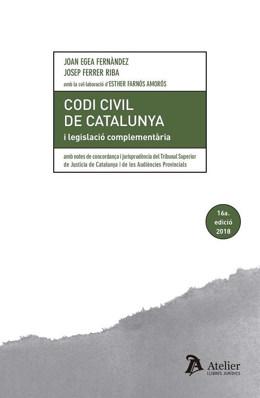 CODI CIVIL DE CATALUNYA I LEGISLACIO COMPLEMENTARIA. 16 ED. | 9788417466053 | EGEA FERNÁNDEZ, JOAN / FERRER RIBA, JOSEP | Llibres Parcir | Llibreria Parcir | Llibreria online de Manresa | Comprar llibres en català i castellà online