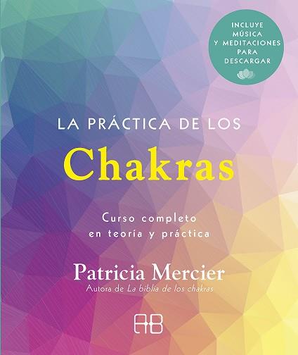 LA PRÁCTICA DE LOS CHAKRAS | 9788417851439 | MERCIER, PATRICIA | Llibres Parcir | Llibreria Parcir | Llibreria online de Manresa | Comprar llibres en català i castellà online