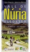 VALL DE NURIA ULLDETER 25 ITINERARIOS Y ASCENSIONES | 9788498292138 | VICTOR RIVEROLA JEKATERINA NIKITINA | Llibres Parcir | Llibreria Parcir | Llibreria online de Manresa | Comprar llibres en català i castellà online