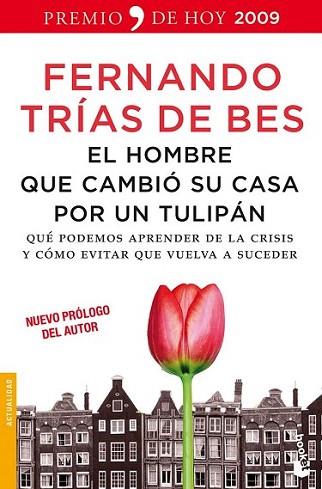 EL HOMBRE QUE CAMBIO SU CASA POR UN TULIPAN | 9788484608448 | TRIAS DE BES FERNANDO | Llibres Parcir | Llibreria Parcir | Llibreria online de Manresa | Comprar llibres en català i castellà online