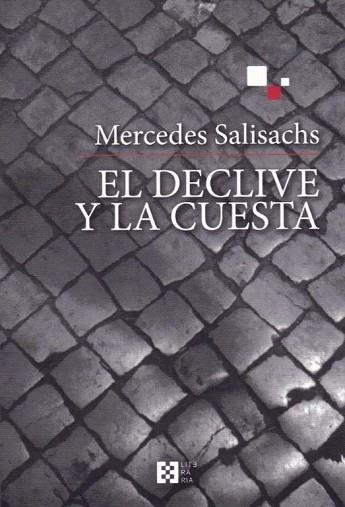 EL DECLIVE Y LA CUESTA | 9788490551851 | SALISACHS, MERCEDES | Llibres Parcir | Llibreria Parcir | Llibreria online de Manresa | Comprar llibres en català i castellà online