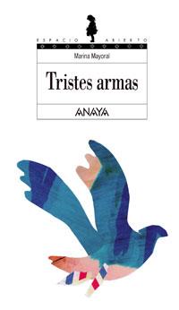 TRISTES ARMAS | 9788466700931 | MAORAL | Llibres Parcir | Librería Parcir | Librería online de Manresa | Comprar libros en catalán y castellano online