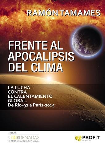 FRENTE AL APOCALIPSIS DEL CLIMA | 9788416583522 | TAMAMES GÓMEZ, RAMÓN | Llibres Parcir | Llibreria Parcir | Llibreria online de Manresa | Comprar llibres en català i castellà online