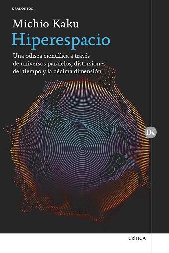 HIPERESPACIO. UNA ODISEA CIENTIFICA | 9788416771196 | MICHIO KAKU | Llibres Parcir | Llibreria Parcir | Llibreria online de Manresa | Comprar llibres en català i castellà online