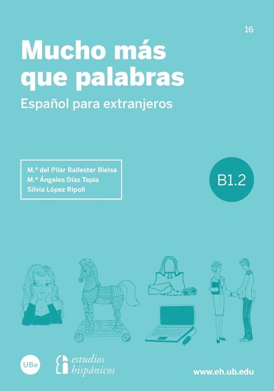 MUCHO MÁS QUE PALABRAS | 9788447541966 | BALLESTER BIELSA, M.ª DEL PILAR/DÍAZ TAPIA, M.ª ÁNGELES/LÓPEZ RIPOLL, SILVIA | Llibres Parcir | Llibreria Parcir | Llibreria online de Manresa | Comprar llibres en català i castellà online