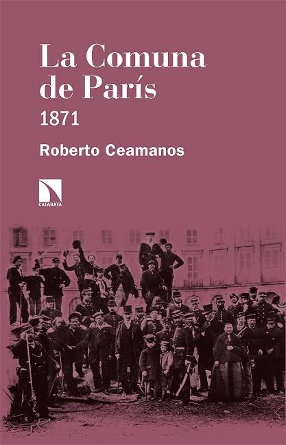 LA COMUNA DE PARÍS | 9788413521343 | CEAMANOS LLORENS, ROBERTO | Llibres Parcir | Llibreria Parcir | Llibreria online de Manresa | Comprar llibres en català i castellà online